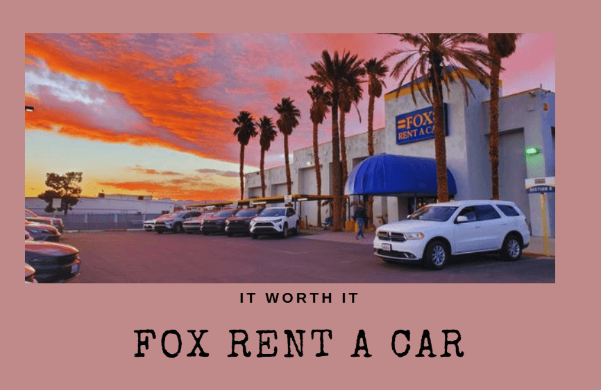 Fox Rent A Car Las Vegas Reviews: Is It Worth It?