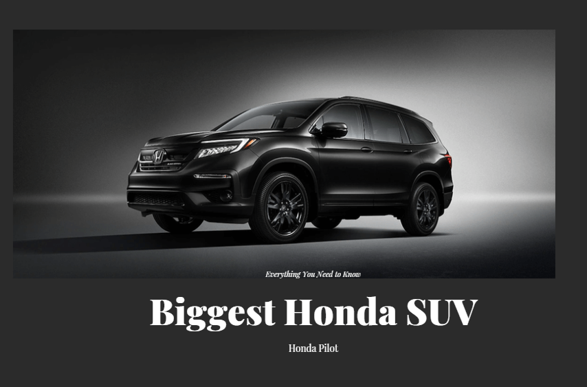 What is the Biggest Honda SUV